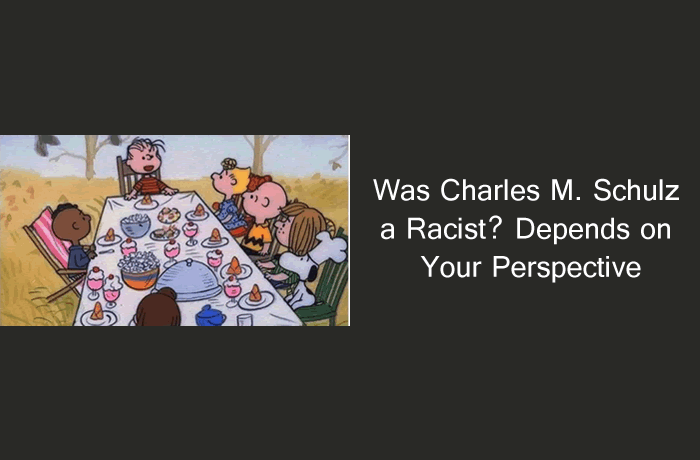 Was Charles M. Schulz a Racist? All Depends on Your Perspective